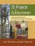 25 Projects for Outdoorsmen : Quick and Easy Plans for the Backcountry and the Backyard