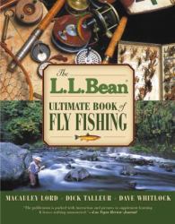 The L. L. Bean Ultimate Book of Fly Fishing