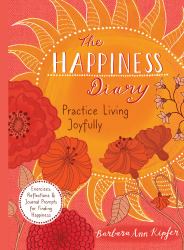 The Happiness Diary : Practice Living Joyfully