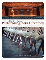 The Grey House Performing Arts Directory 2011