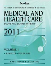 Medical and Health Care Books and Serials in Print