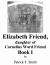 Elizabeth Friend, Daughter of Cornelius Ward Friend, Book I