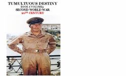 Tumultuous Destiny : Book 6 SECOND WORLD WAR 20th CENTURY