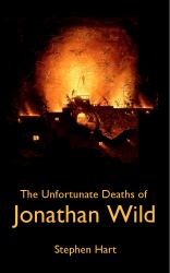 The Unfortunate Deaths of Jonathan Wild