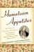 Hometown Appetites : The Story of Clementine Paddleford, the Forgotten Food Writer Who Chronicled How America Ate