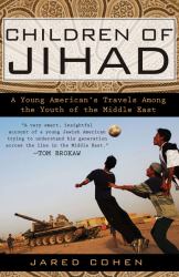 Children of Jihad : A Young American's Travels among the Youth of the Middle East