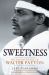 Sweetness : The Enigmatic Life of Walter Payton