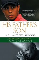 His Father's Son : Earl and Tiger Woods