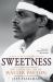 Sweetness : The Enigmatic Life of Walter Payton