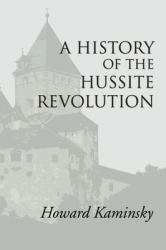 A History of the Hussite Revolution