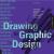 Drawing for Graphic Design : Understanding Conceptual Principles and Practical Techniques to Create Unique, Effective Design Solutions