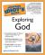 The Complete Idiot's Guide to Exploring God