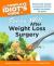 The Complete Idiot's Guide to Eating Well after Weight Loss Surgery : Ensure Post-Surgery Success and Win the Weight Loss Battle for Good