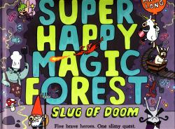 Super Happy Magic Forest: Slug of Doom