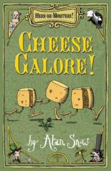 Here Be Monsters Part 3: Cheese Galore!