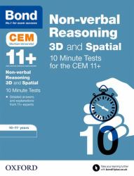 Bond 11+: Non- Verbal Reasoning 3D and Spatial  : 10 Minute Tests for the CEM 11+