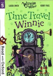 Read with Oxford: Stage 5 Winnie and Wilbur: Time Travel Winnie