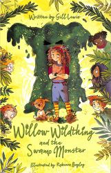 Willow Wildthing and the Swamp Monster