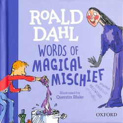 Roald Dahl Words of Magical Mischief