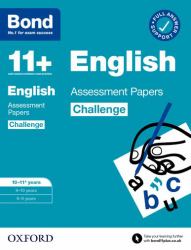 Bond 11+ : Bond 11+ English Challenge Assessment Papers 10-11 years: Ready for the 2025 exam