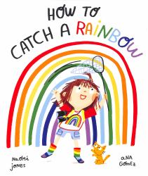 How to Catch a Rainbow