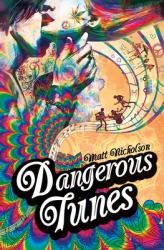 Dangerous Tunes : A Rock 'n' Roll Ghost Story