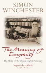 The Meaning of Everything : The Story of the Oxford English Dictionary