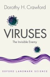 Viruses : The Invisible Enemy