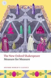 Measure for Measure : The New Oxford Shakespeare