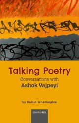 Talking Poetry : Conversations with Ashoke Vajpeyi