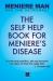 Meniere Man and the Astronaut: The Self Help Book for Meniere's Disease