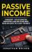 Passive Income : 2 Manuscript - Affiliate Marketing, Dropshipping (Learn How to Make Money Online and Achieve the $10. 000+ per Month)