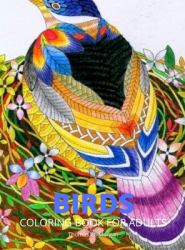 Birds Coloring Book for Adults : The Audubon Birds Coloring Book Creative Haven Birds Coloring Book Dover Nature