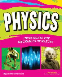 Physics : Investigate the Forces of Nature