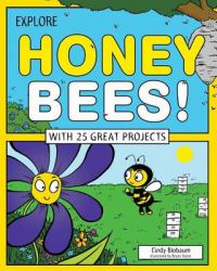 Explore Honey Bees!