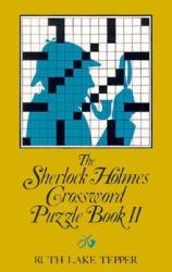 The Sherlock Holmes Crossword Puzzle Book II