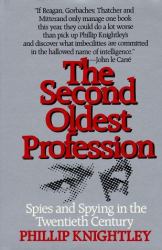 The Second Oldest Profession : Spies and Spying in the Twentieth Century