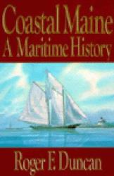 Coastal Maine : A Maritime History