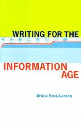 Writing for the Information Age : Elements of Style for the 21st Century