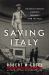 Saving Italy : The Race to Rescue a Nation's Treasures from the Nazis