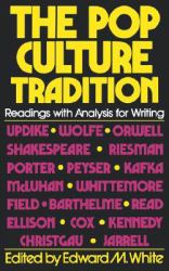 The Pop Culture Tradition : Readings with Analysis for Writing