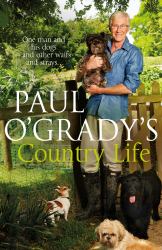 Paul o'Grady's Country Life