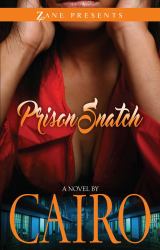 Prison Snatch : A Novel