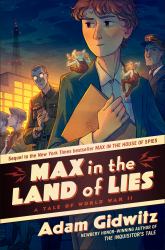 Max in the Land of Lies : A Tale of World War II