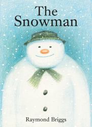 The Snowman : A Classic Children's Book