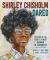 Shirley Chisholm Dared : The Story of the First Black Woman in Congress