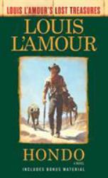 Hondo (Louis l'Amour's Lost Treasures) : A Novel