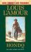 Hondo (Louis l'Amour's Lost Treasures) : A Novel