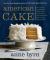 American Cake : From Colonial Gingerbread to Classic Layer, the Stories and Recipes Behind More Than 125 of Our Best-Loved Cakes