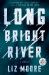 Long Bright River : A Novel